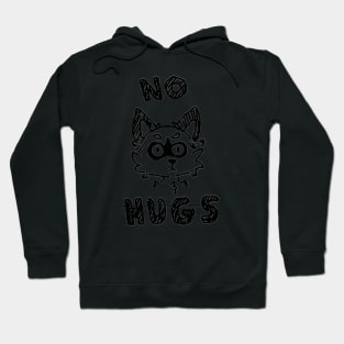 No hugs Hoodie